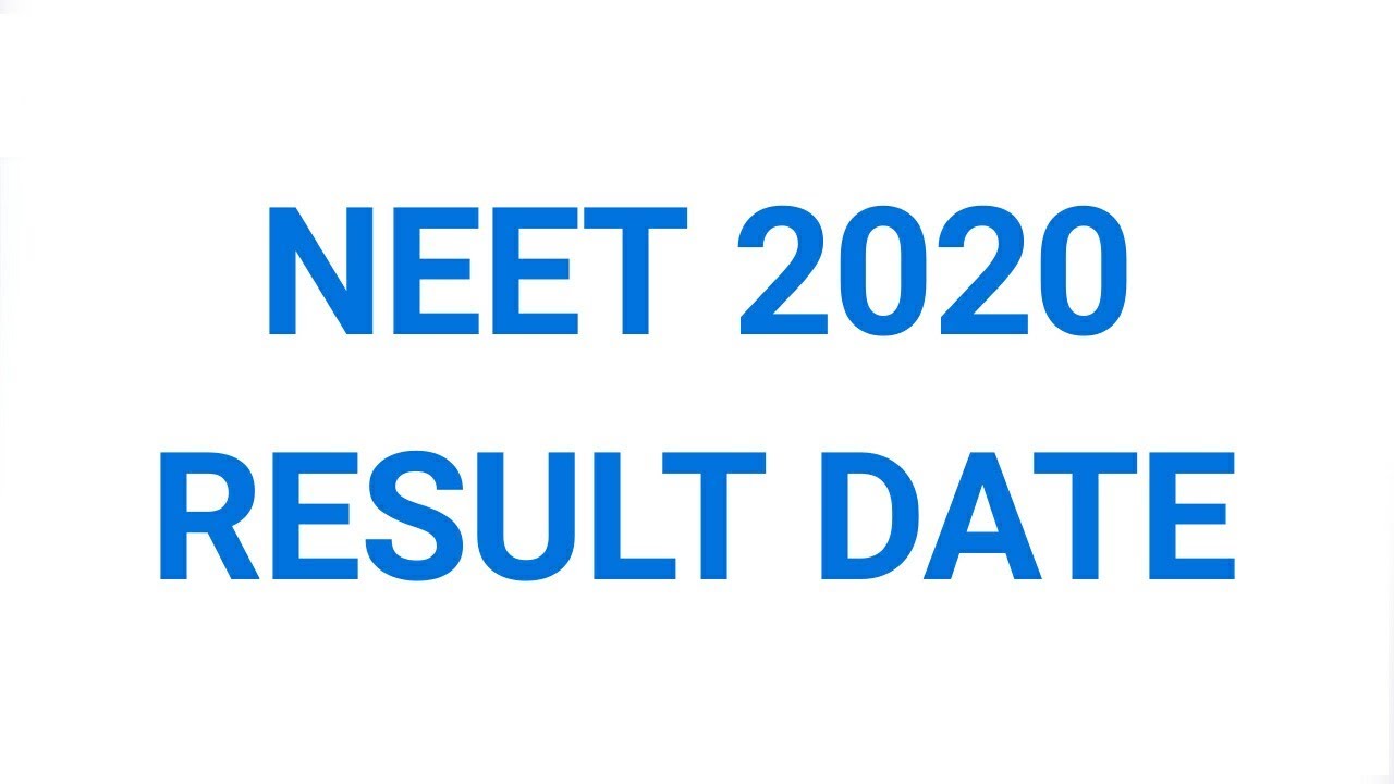 NEET EXAM 2020 RESULT DATE || NEET EXAM LETEST NEWS UPDATES