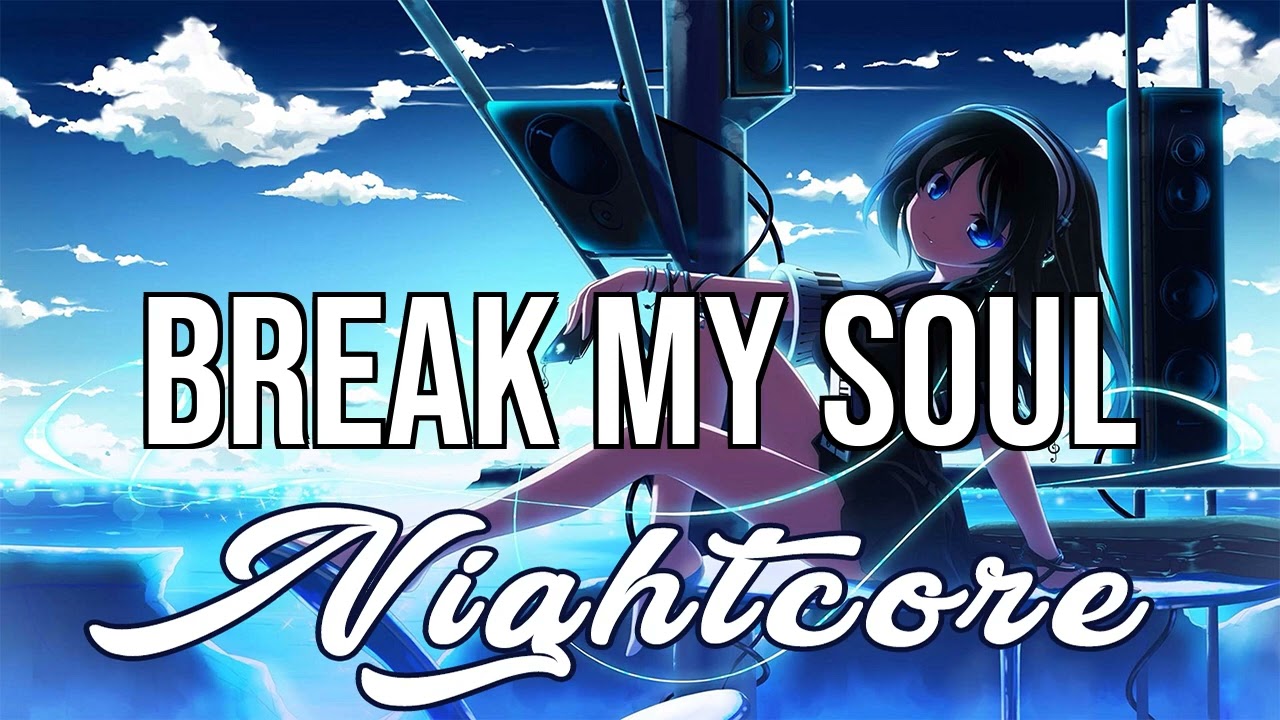 (Nightcore) Beyoncé - BREAK MY SOUL