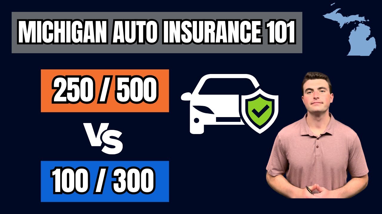 Michigan Auto Insurance 101: 250 / 500 vs 100 / 300 - What&rsquo;s The Difference?