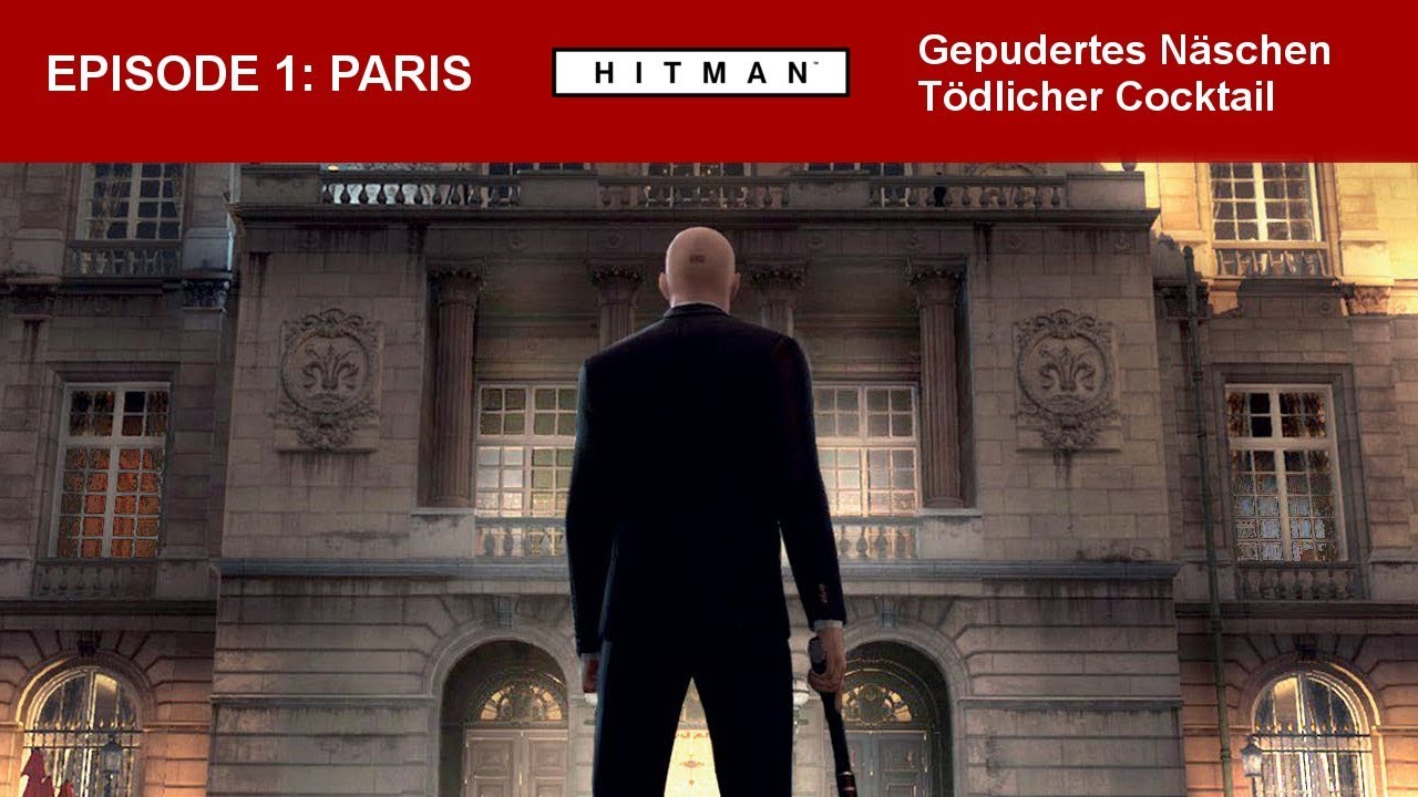 Hitman Guide | Paris | Gepudertes Näschen & Tödlicher Cocktail