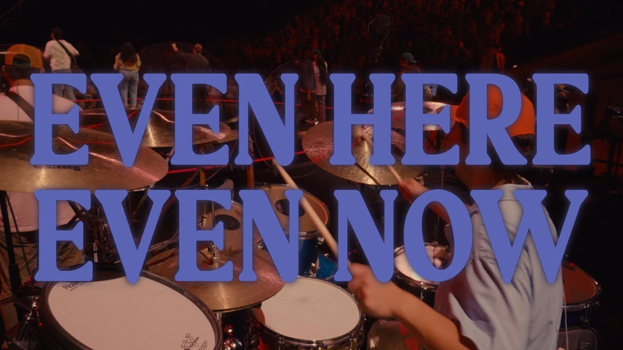 Even Here Even Now | Lakewood Music | Hope X Life
