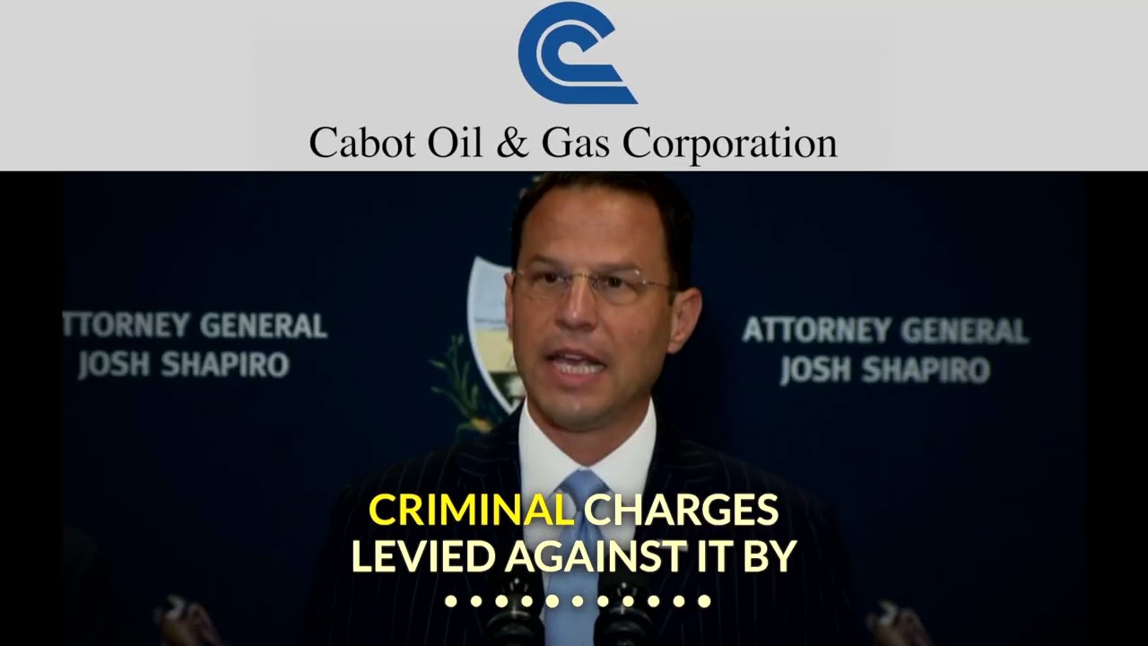 NPDES Discharges Fracking Radioactive Waste, Josh Shapiro Criminal Investigation of Cabot Oil & Gas