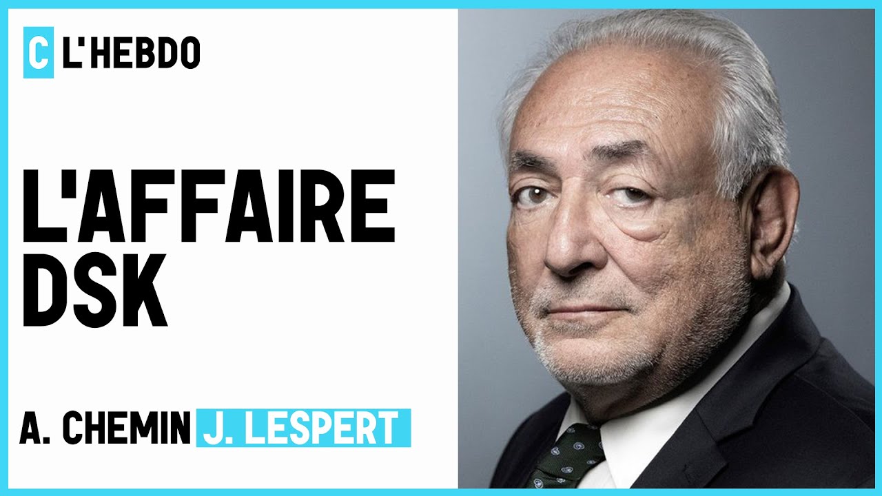 L'affaire DSK - C l’hebdo - 05/12/2020