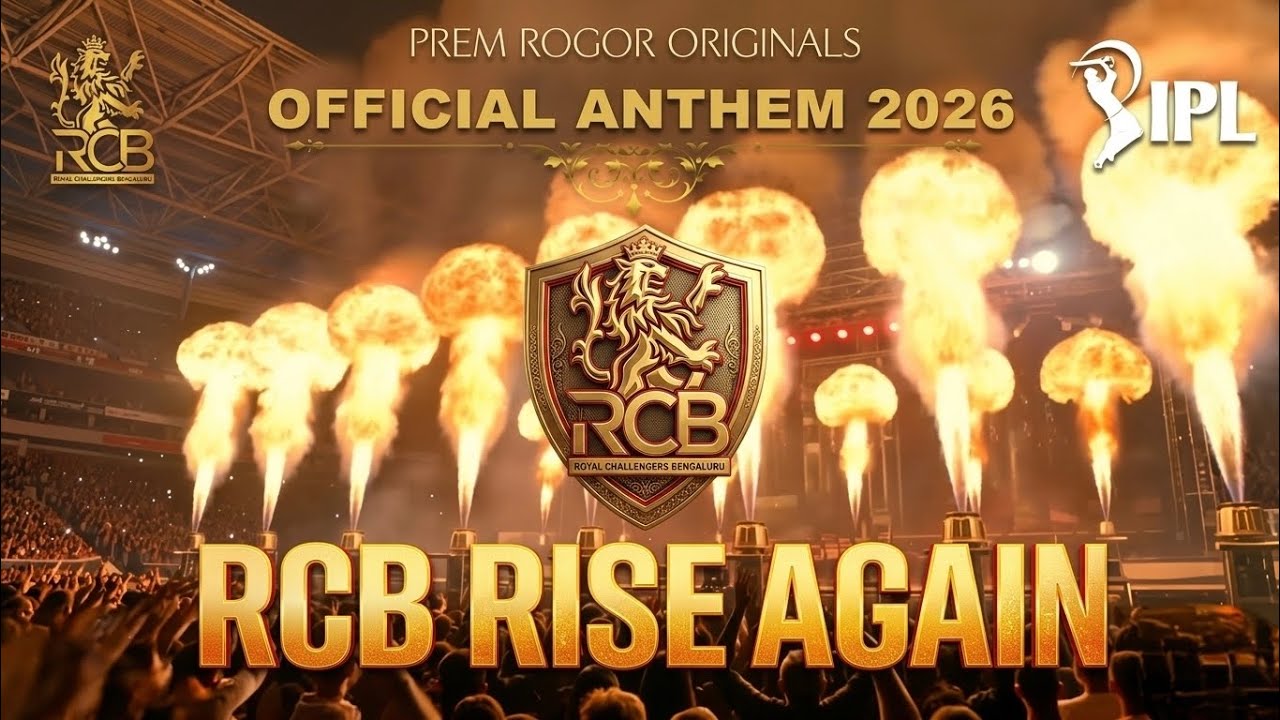 RCB RISE AGAIN | Royal Challengers Bangalore Anthem 2026 | E Sala Cup Namde | Prem Rogor 