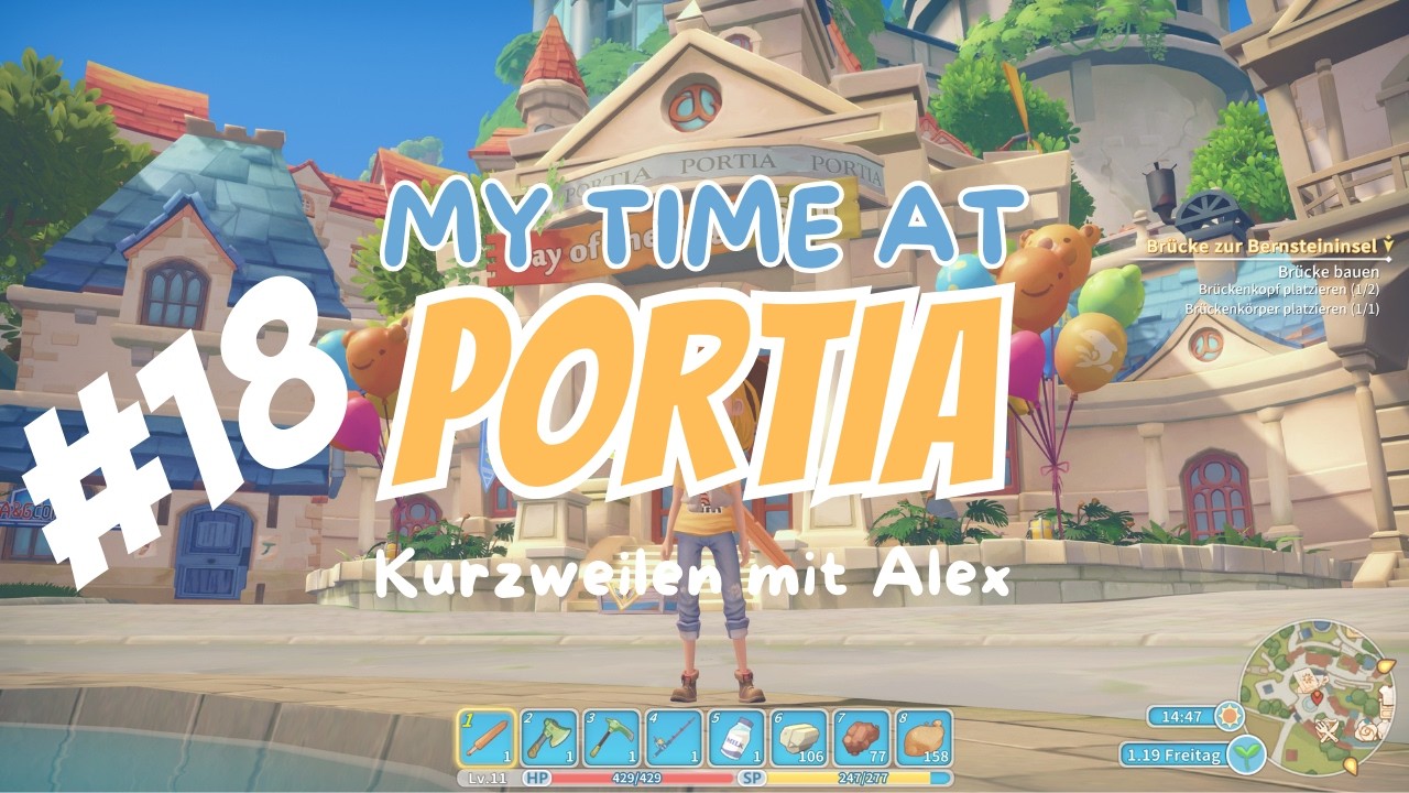 Let’s Play My Time at Portia #18 - Tag der strahlenden Sonne