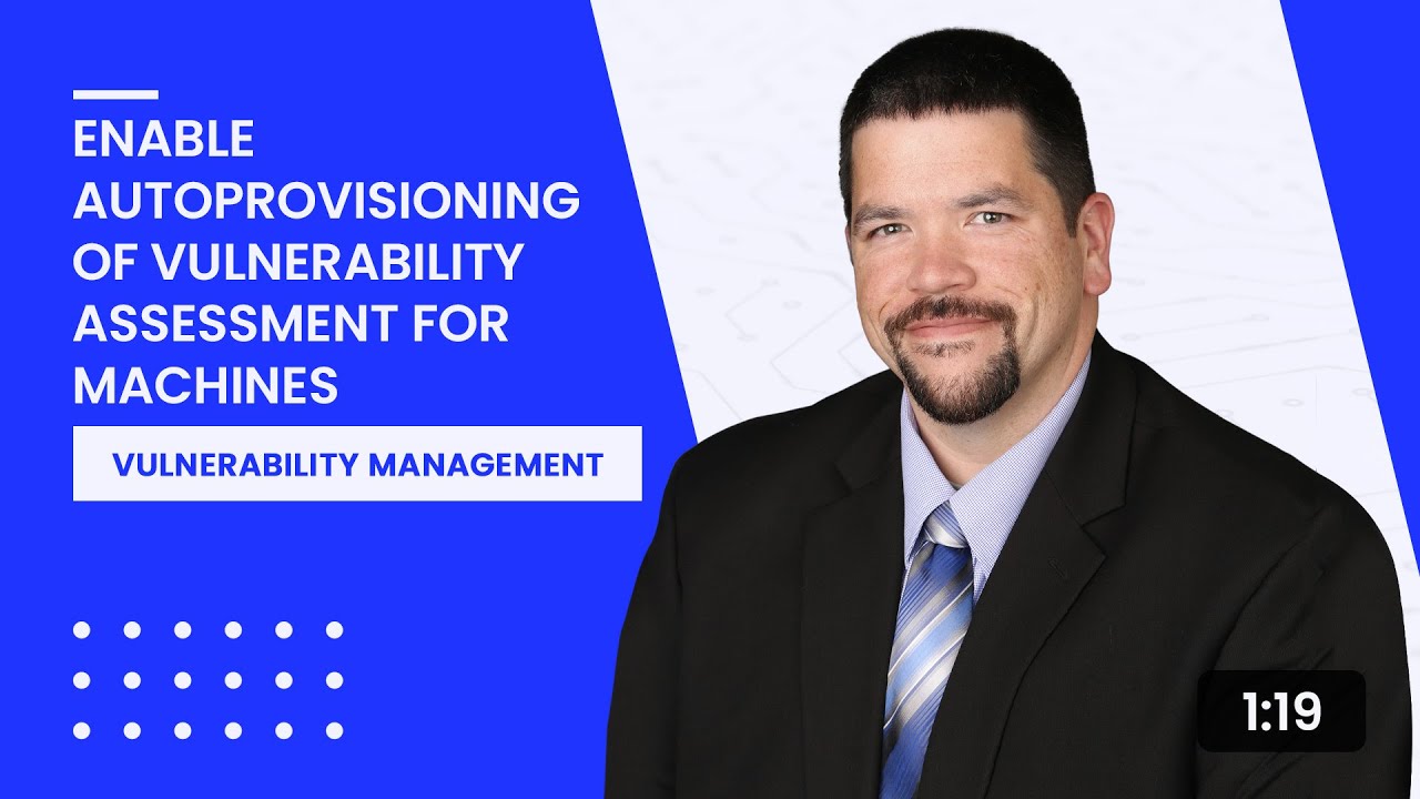 Enable Autoprovisioning of Vulnerability Assessment for Machines