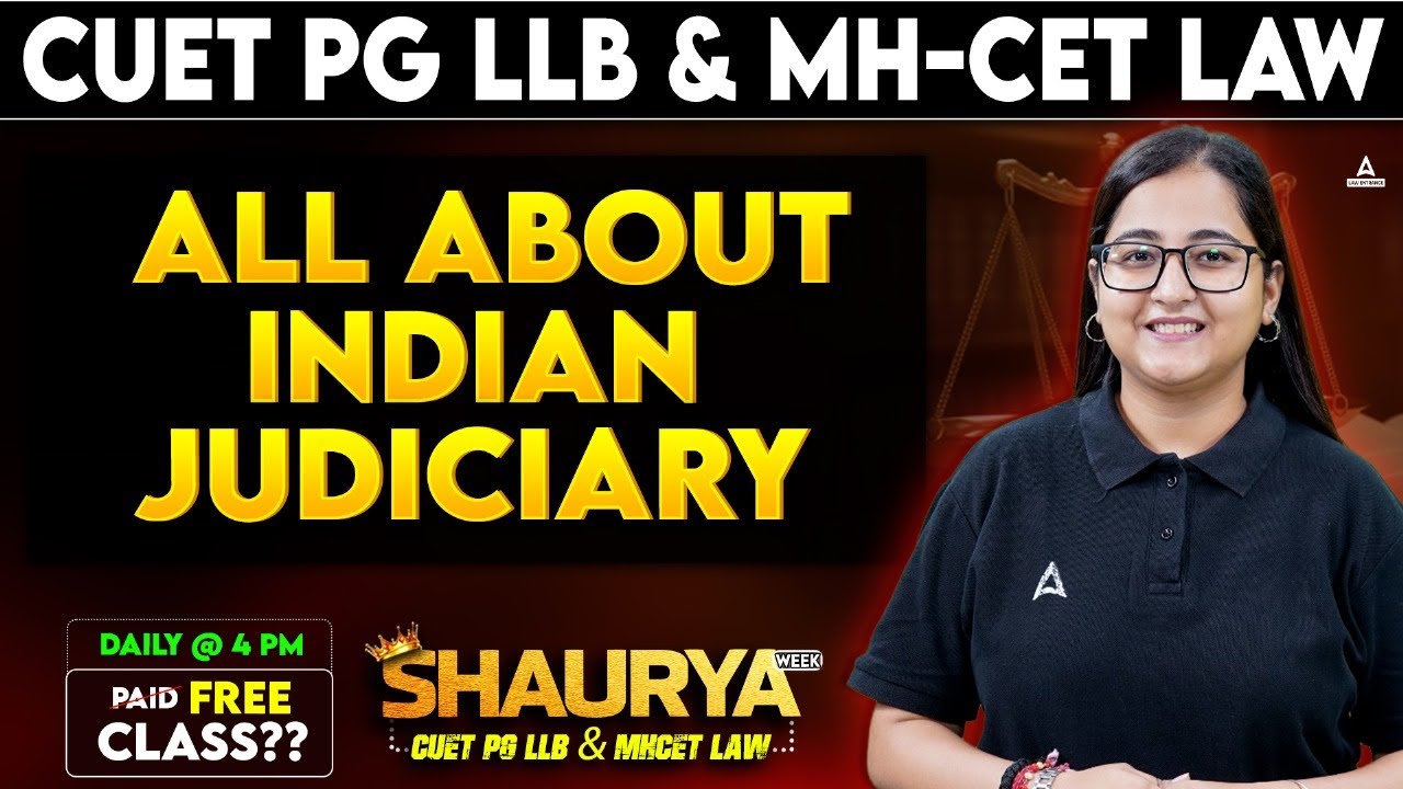 All About Indian Judiciary | Legal Awareness for CUET PG LLB & MHCET Law 2025 | CUET LLB Preparation