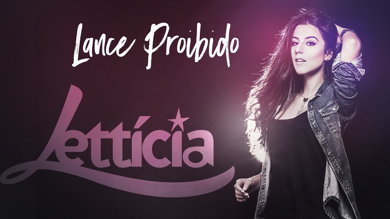 Lettícia – Lance Proibido (Videoclipe Oficial)
