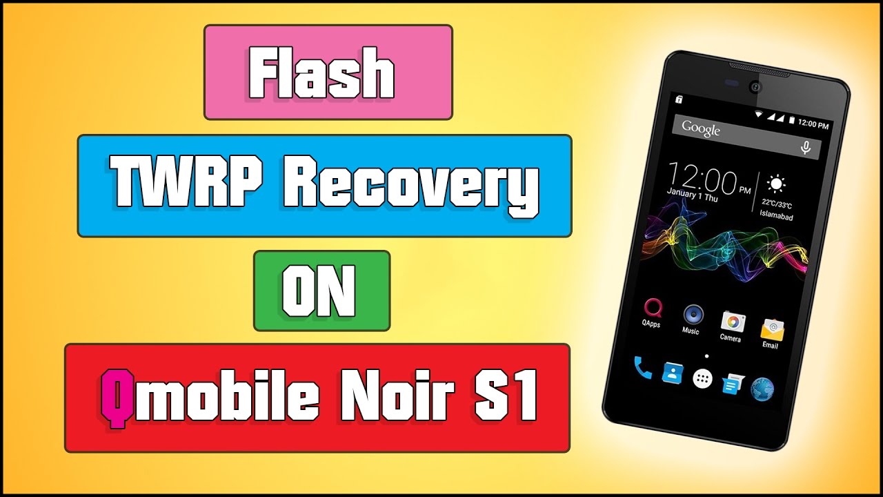 TWRP Recovery On Qmobile Noir S1 | Custom recovery | Urdu | 2017 | HD