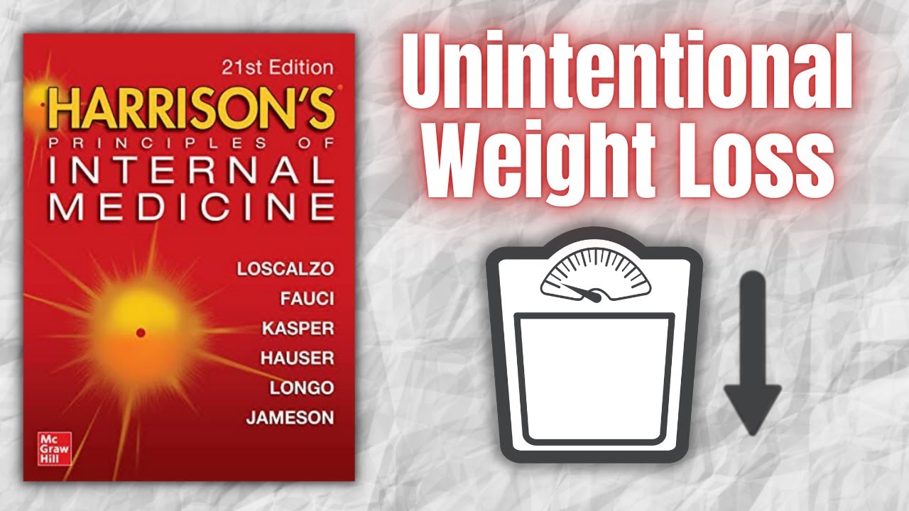 UNINTENTIONAL WEIGHT LOSS | Causes | Approach | Treatment | Harrison