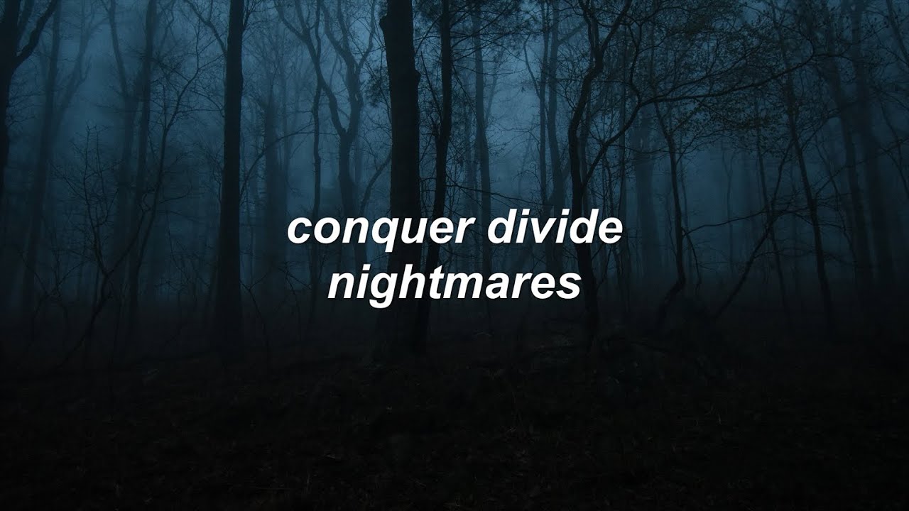 Conquer Divide - Nightmares // Lyrics