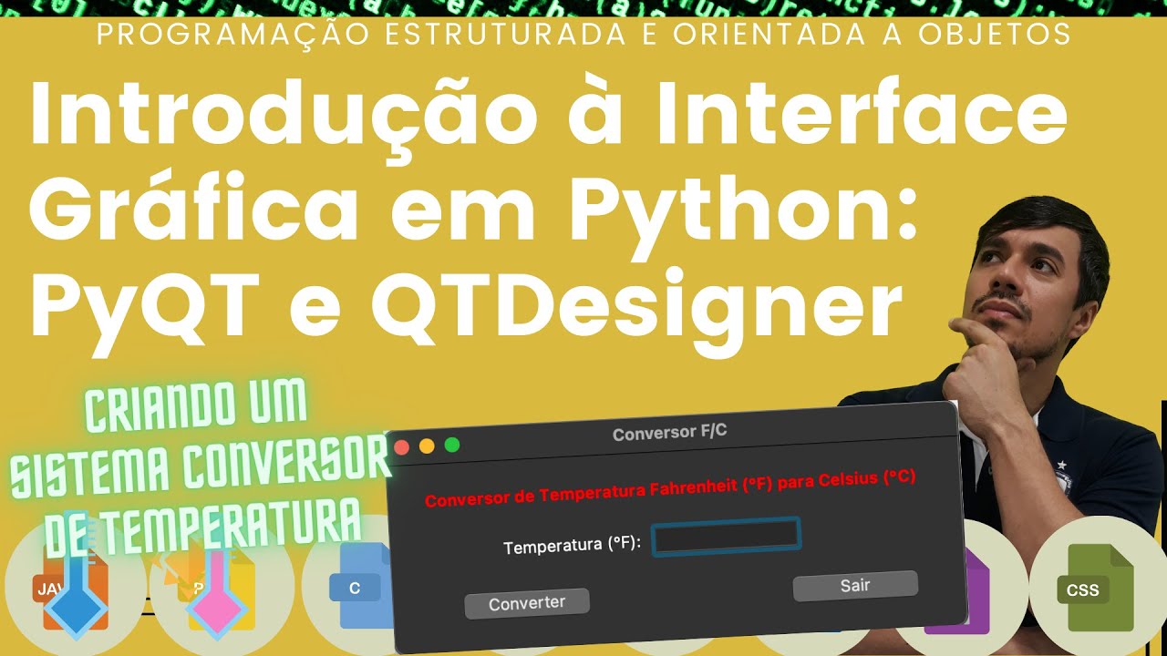 Introdução à Interface Gráfica em Python com PyQT e QTDesigner: Criando um Conversor de Temperatura.