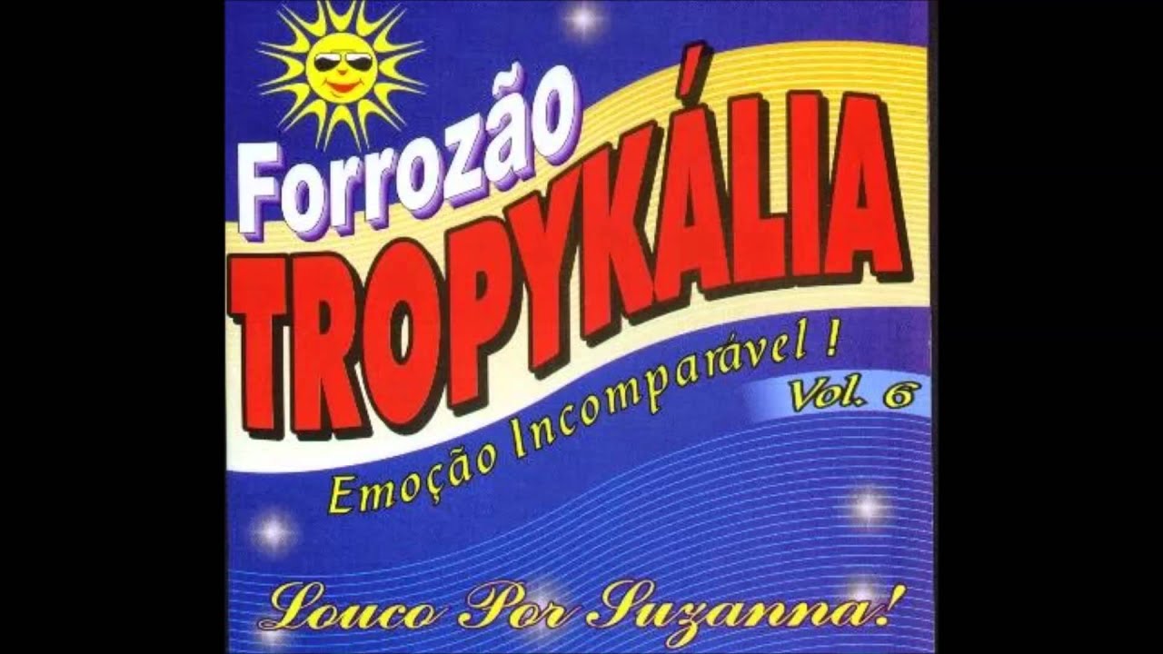 Forrozão Tropykália   Porque fui te Perder