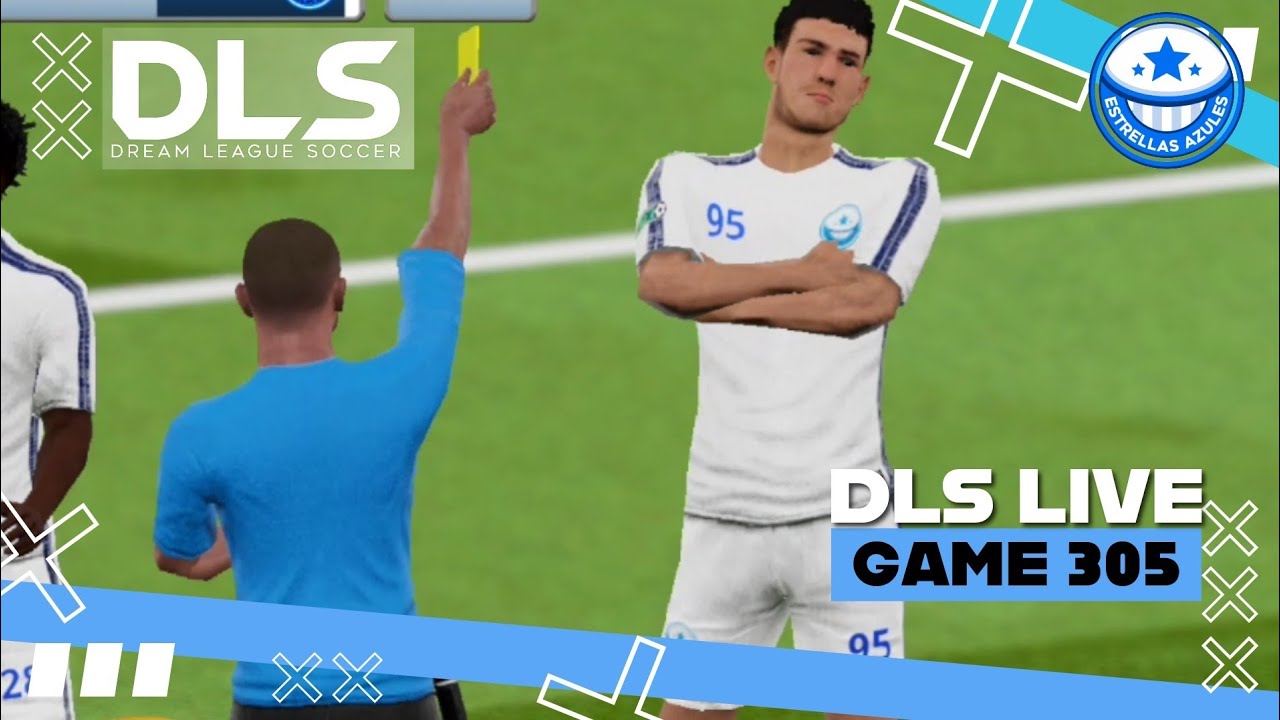 [Match 305] - Dream League Soccer 2026 Live | ESTRELLAS AZULES
