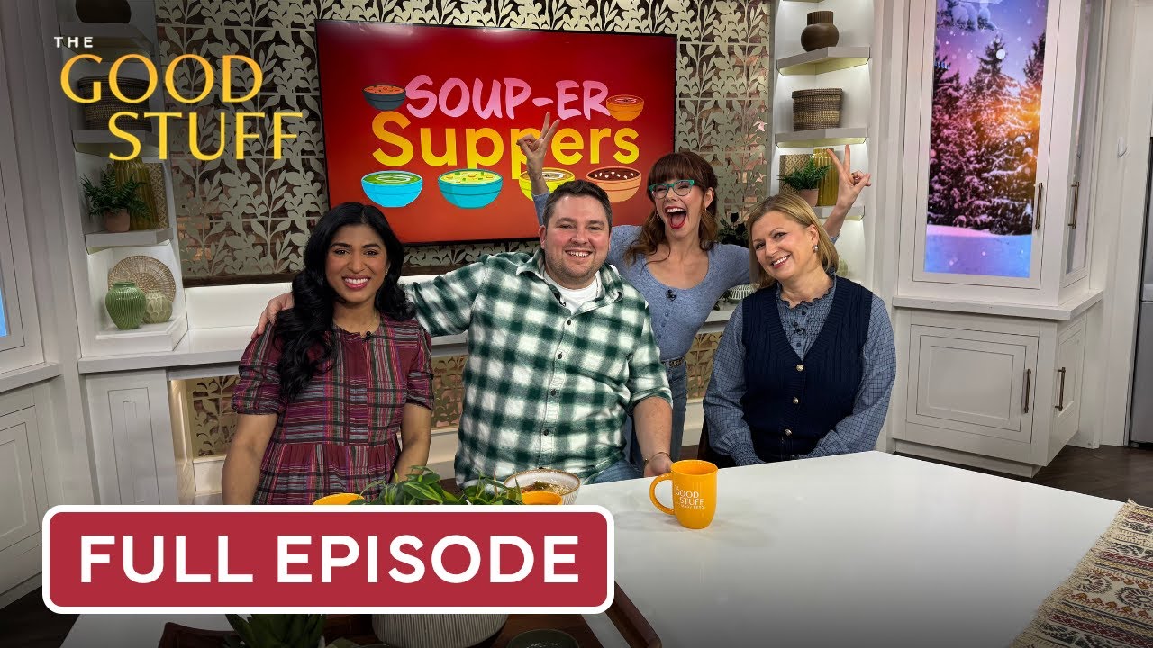Quick & Easy Hearty Soup Recipes | The Good Stuff with Mary Berg | Full Episode | January 21, 2026