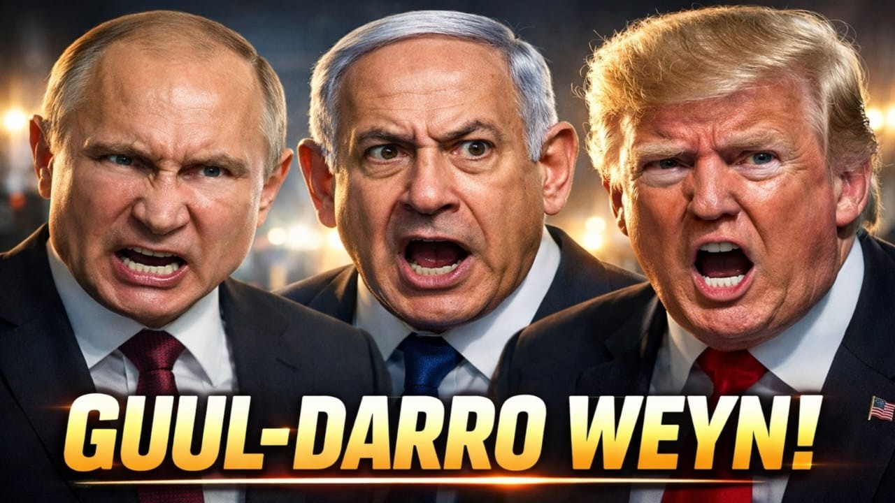 &ldquo;YAABKA DUNIDA! Putin, Netanyahu iyo Trump Oo Guul-Darro Kasoo Wada Gaartay Yurub!&rdquo;
