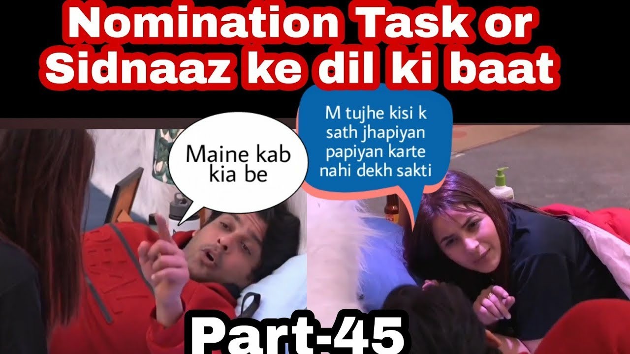 45 , Sidnaaz ne boli apne Dil ki baat, Shehnaaz ne bola mujhpe haq to rakh