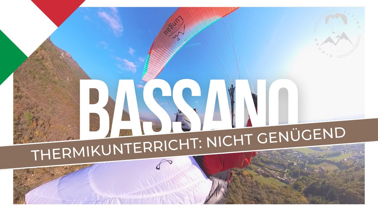 Thermikunterricht: NICHT GENÜGEND! Hike & Fly und Shuttle & Fly in Bassano (Teil 2/2)