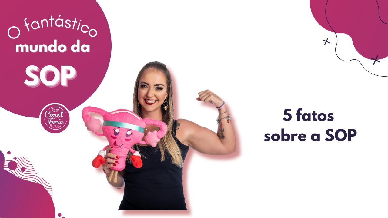 5 fatos sobre a SOP |  Nutri Carol Faria