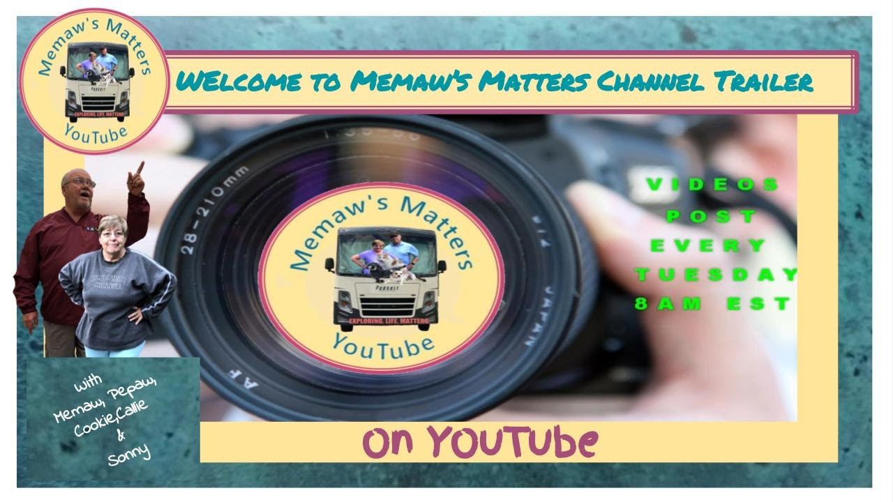 Welcome to [Memaw's Matters - Exploring.Life.Matters] YouTube Channel Trailer