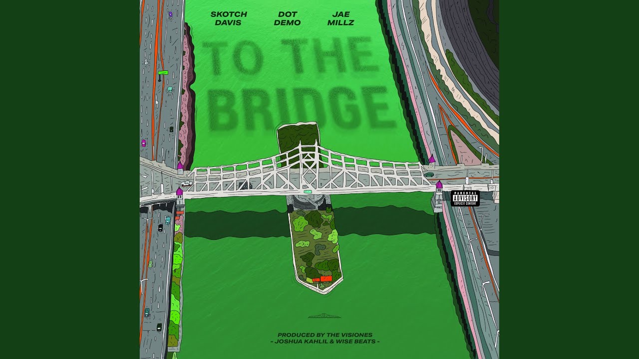 To The Bridge