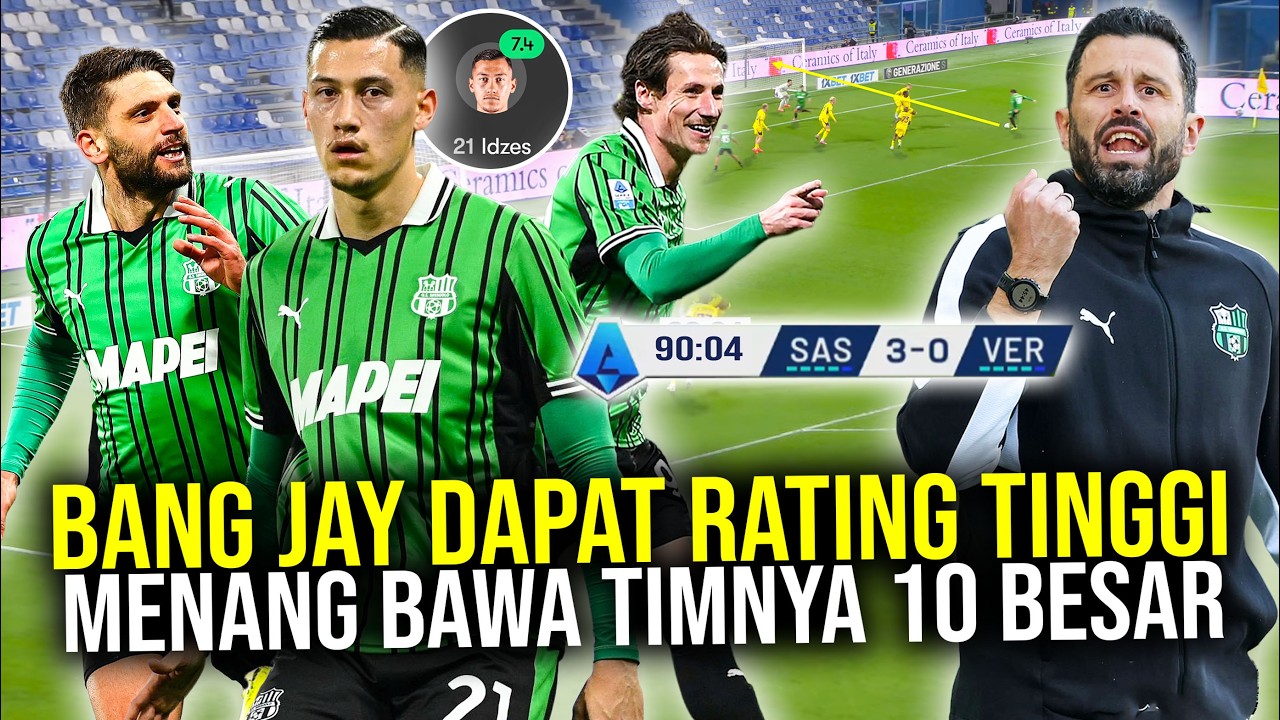 PENAMPILAN SOLID JAY IDZES DAPAT RATING TINGGI USAI BAWA SASSUOLO MENANG 3-0 KEMBALI KE 10 BESAR