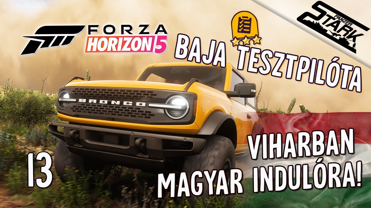 Forza Horizon 5 - 13.Rész (Viharban Magyar Indulóra! /Baja Tesztpilóta) - Stark