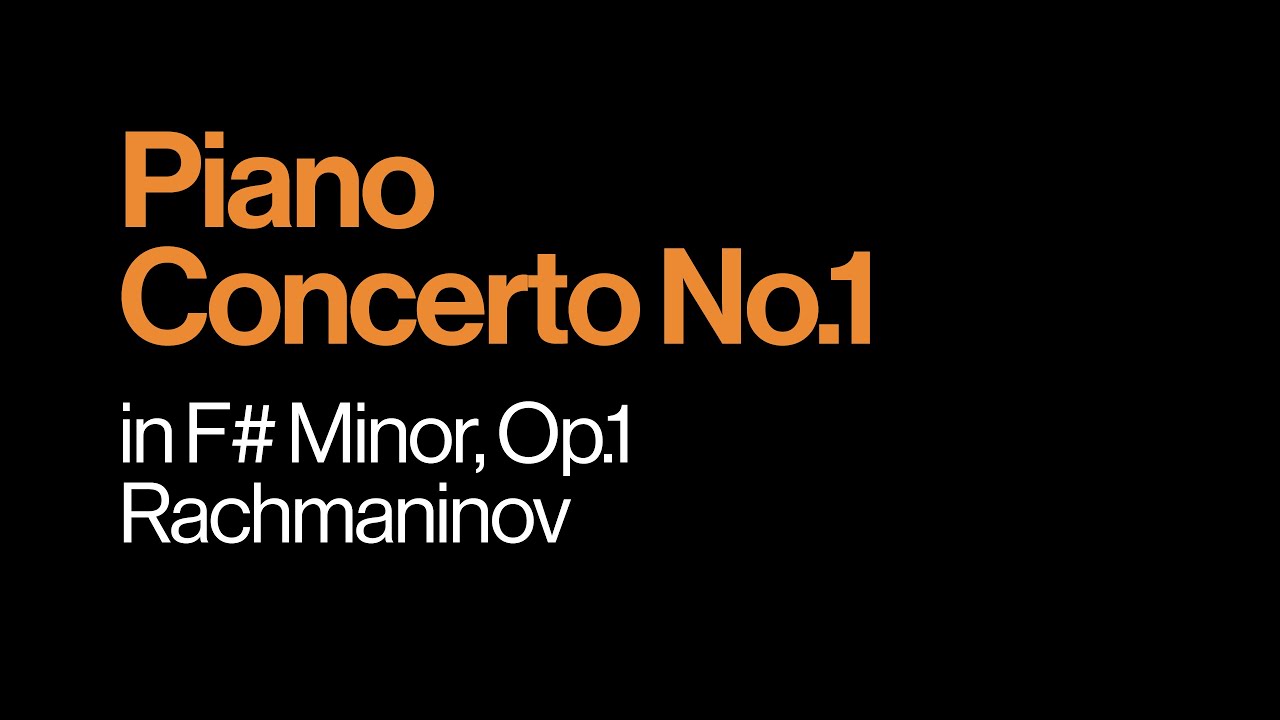 Rachmaninov: Piano Concerto No.1 in F# minor, Op.1 - Synthesia