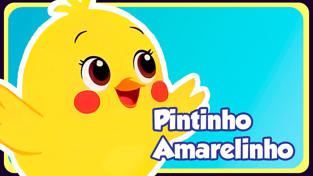PINTINHO AMARELINHO - Música Infantil - OFICIAL