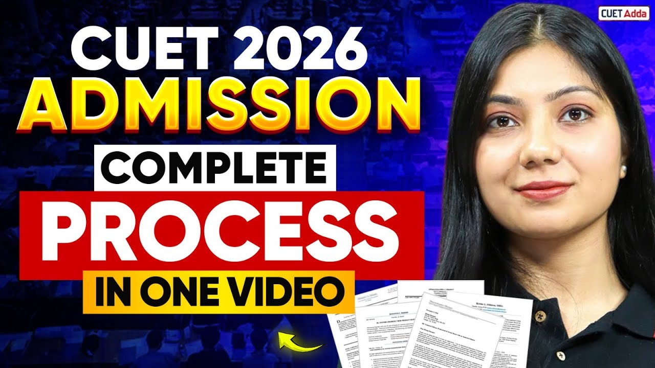 CUET 2026 Complete Admission Process in One video | CUET Step By Step Admission  Process 📑