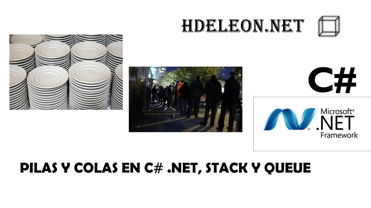 Pilas y Colas en C# .Net | Lifo, Fifo | Queue y Stack