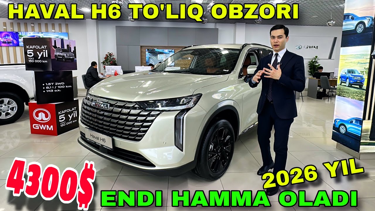 HAVAL AVTOSALONIDAN YANGILANGAN HAVAL H6 TO'LIQ OBZORI VA NARHLARI