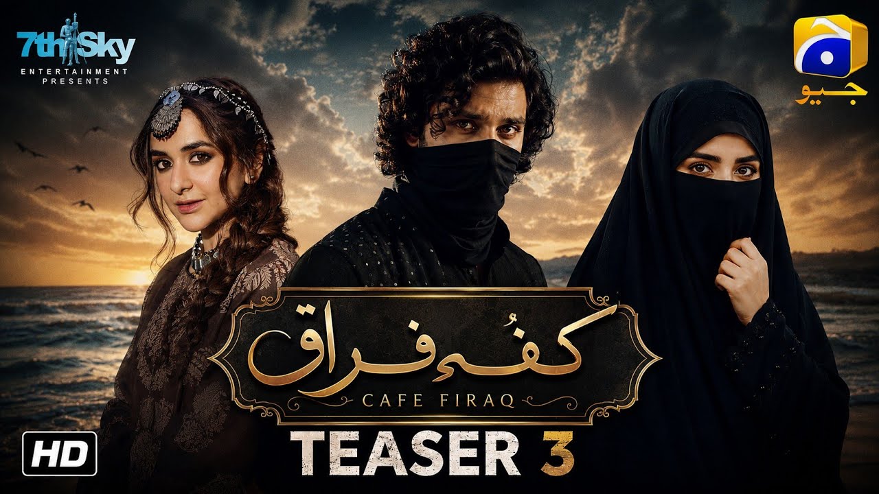 Cafe Firaaq | Teaser 3 | Ahad Raza Mir | Yumna zaidi | Hina Afridi | Geo Har Pal 