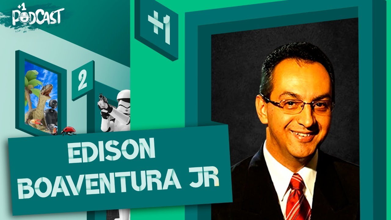 EDISON BOAVENTURA JR. (OVNI'S) | +1 PODCAST #123