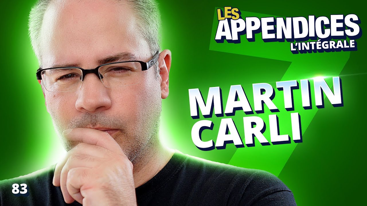 Les Appendices - s07e11 - Martin Carli