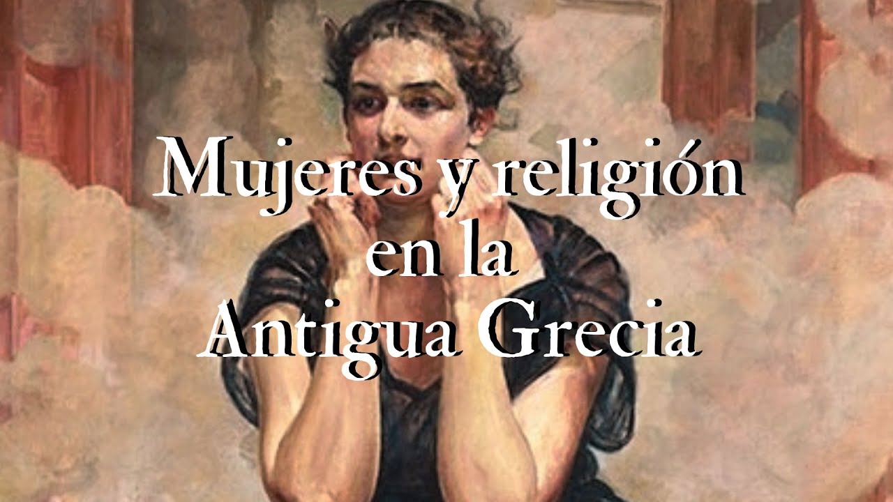 La mujer y la religión en la Antigua Grecia - Documental