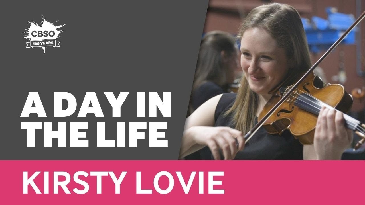 A Day In The Life: Kirsty Lovie | City of Birmingham Symphony Orchestra