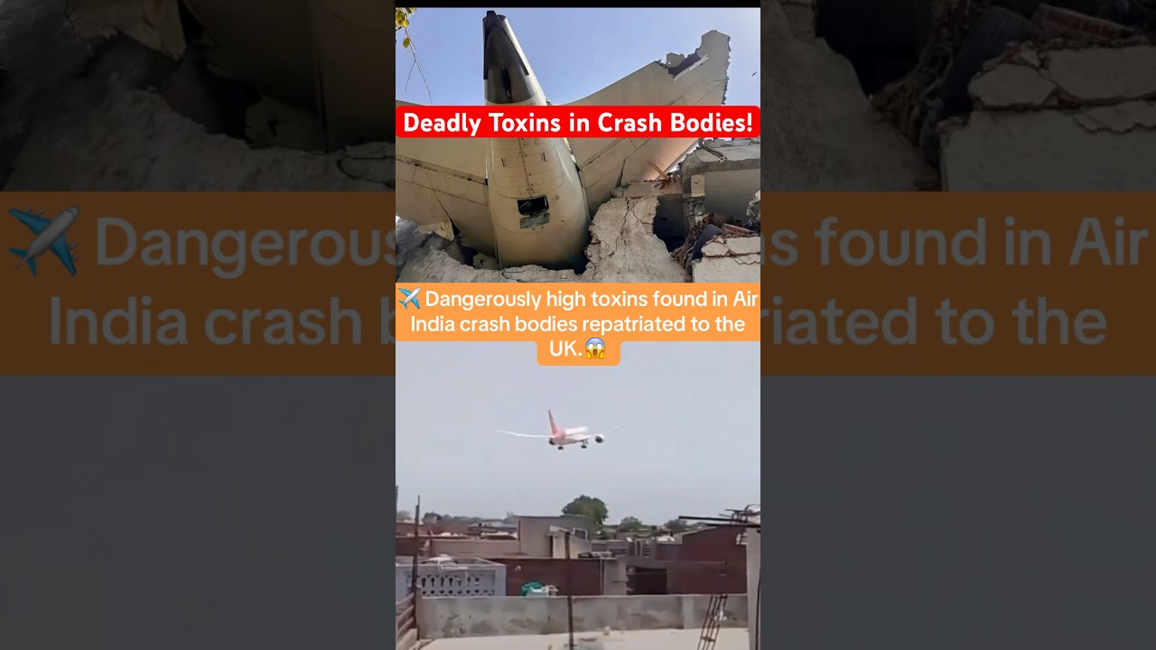 Toxic Chemical Found In Air India Crash Bodies😱🛫 #europe #usa #aviation #india #airindia #fypシ