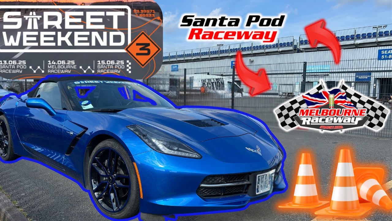 STREET WEEKEND no3!! |:| C7 Corvette takes on Drag & Drive |:| 2025
