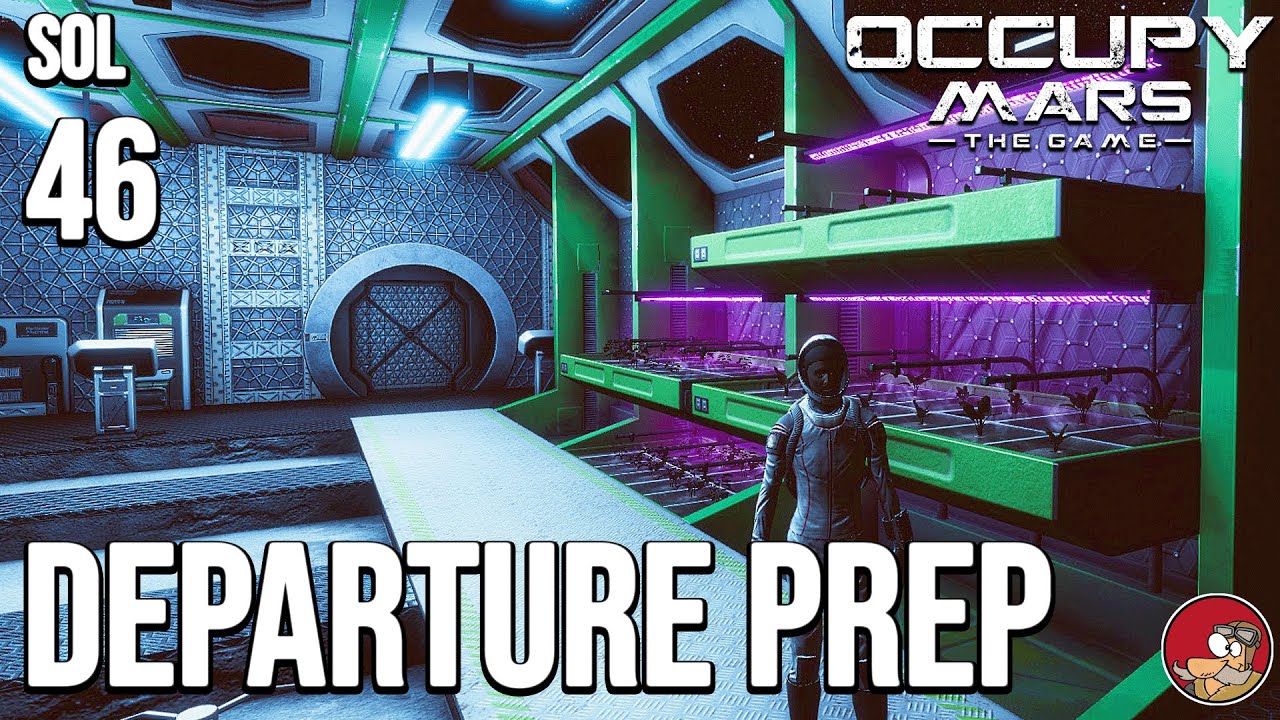 Departure Preparations -  Occupy Mars: the Game - Gameplay - Sol 46