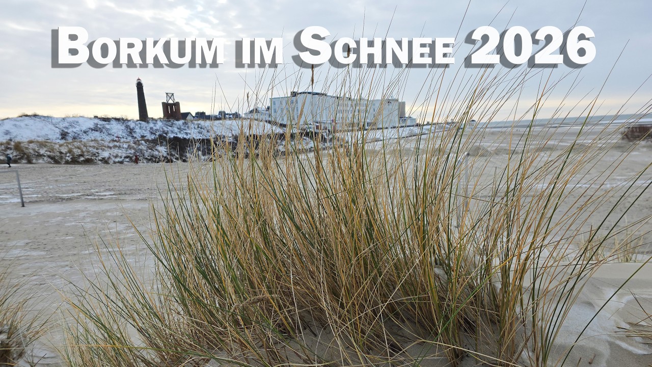 Borkum im WInter 2026 - Schnee auf den Straßen und auf dem Strand und Omas Teestube ein Tipp