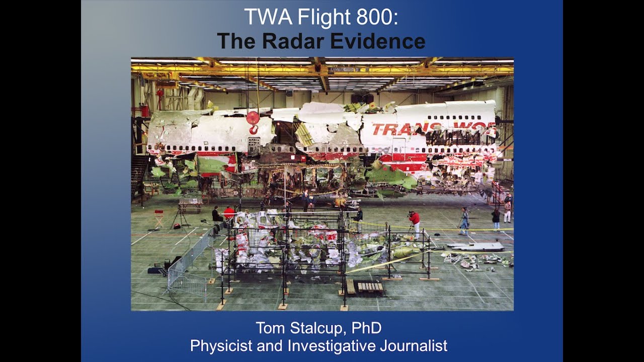 TWA Flight 800: The Radar Evidence by Tom Stalcup PhD