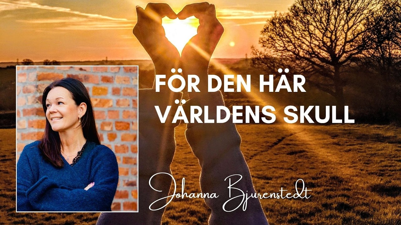2026-03-06 | Johanna Bjurenstedt - För den här världens skull