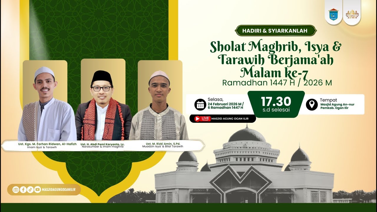 KAJIAN RAMADHAN BERSAMA USTADZ H. ABDI PEMI KARYANTO, Lc. 24 Februari 2026 M/ 6 Ramadhan 1447 H