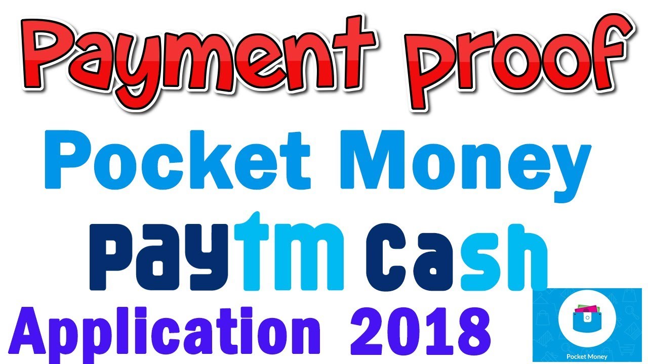 Pocket Money Application - Paytm Cash Earning - Payment Proof | Latest 2018