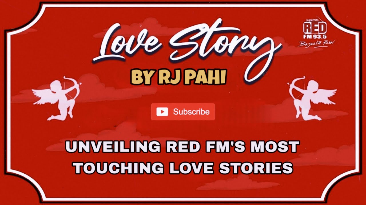 মৰমৰ বন্ধু বিদায় দিয়া - Unveiling Red FM's Most Touching Love Story - RED FM LOVE STORY