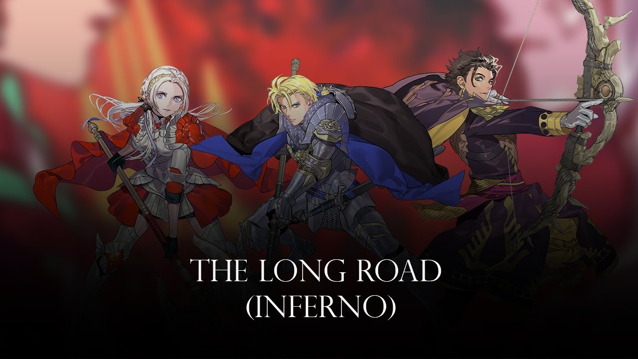 The Long Road (Inferno) - Remix Cover (Fire Emblem Warriors: Three Hopes)