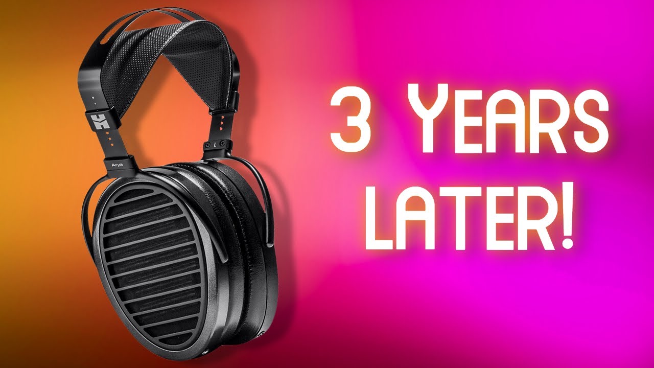 HiFiMan Arya Stealth After 3 Years: Worth it?