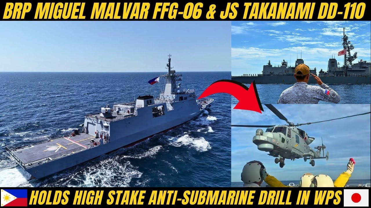 BRP Miguel Malvar FFG-06 & JS Takanami: Hold Anti-Submarine Drill in West Philippines Sea