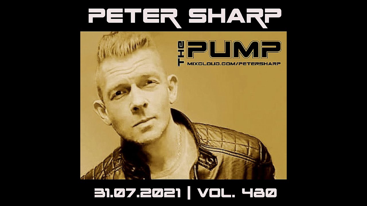 Peter Sharp   The PUMP 2021 07 31